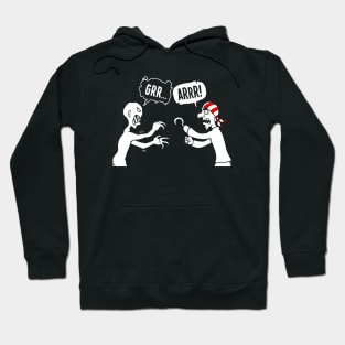 Grrr...Arrr! Hoodie